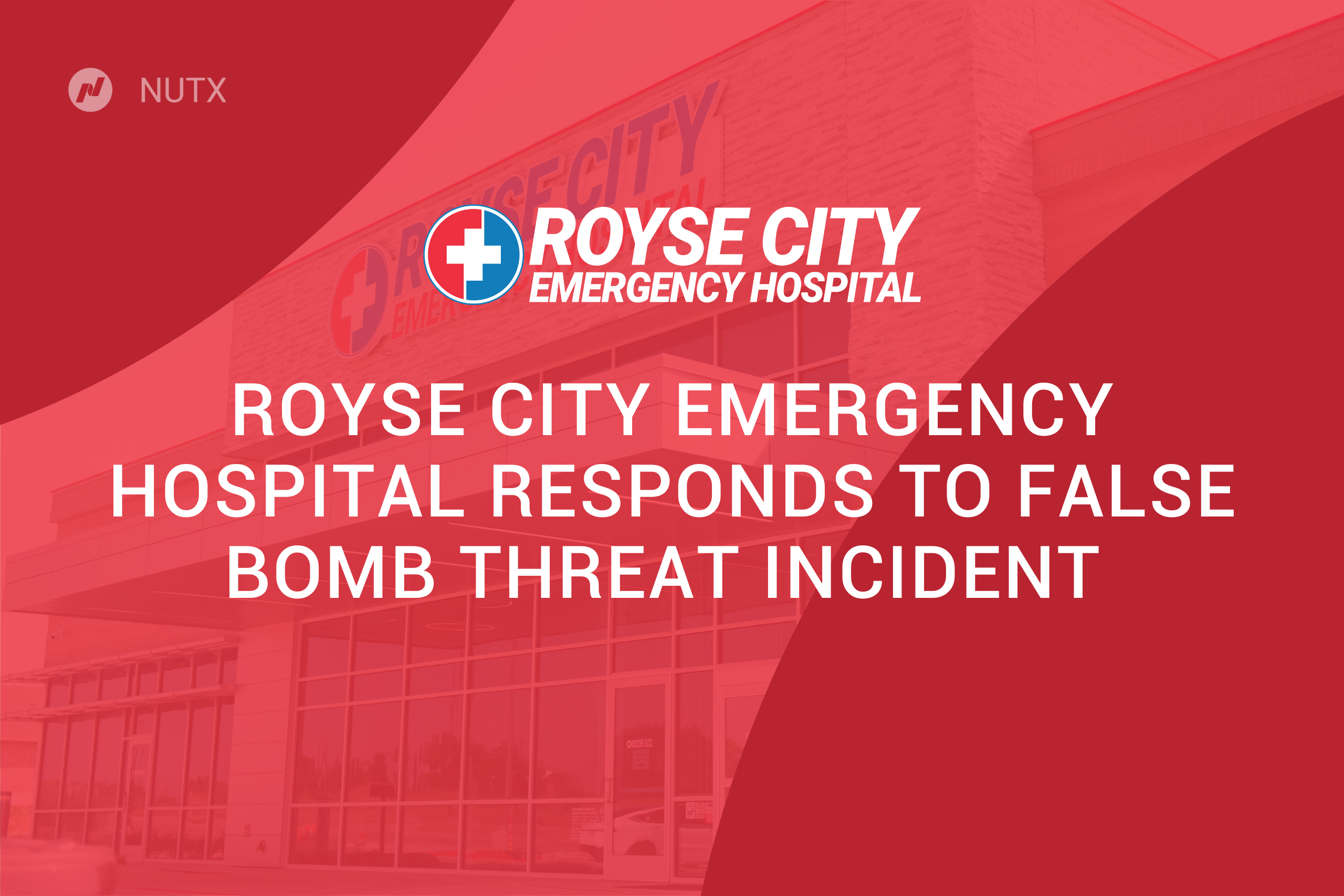 Royse City Emergency Hospital Responds to False Bomb Threat Incident