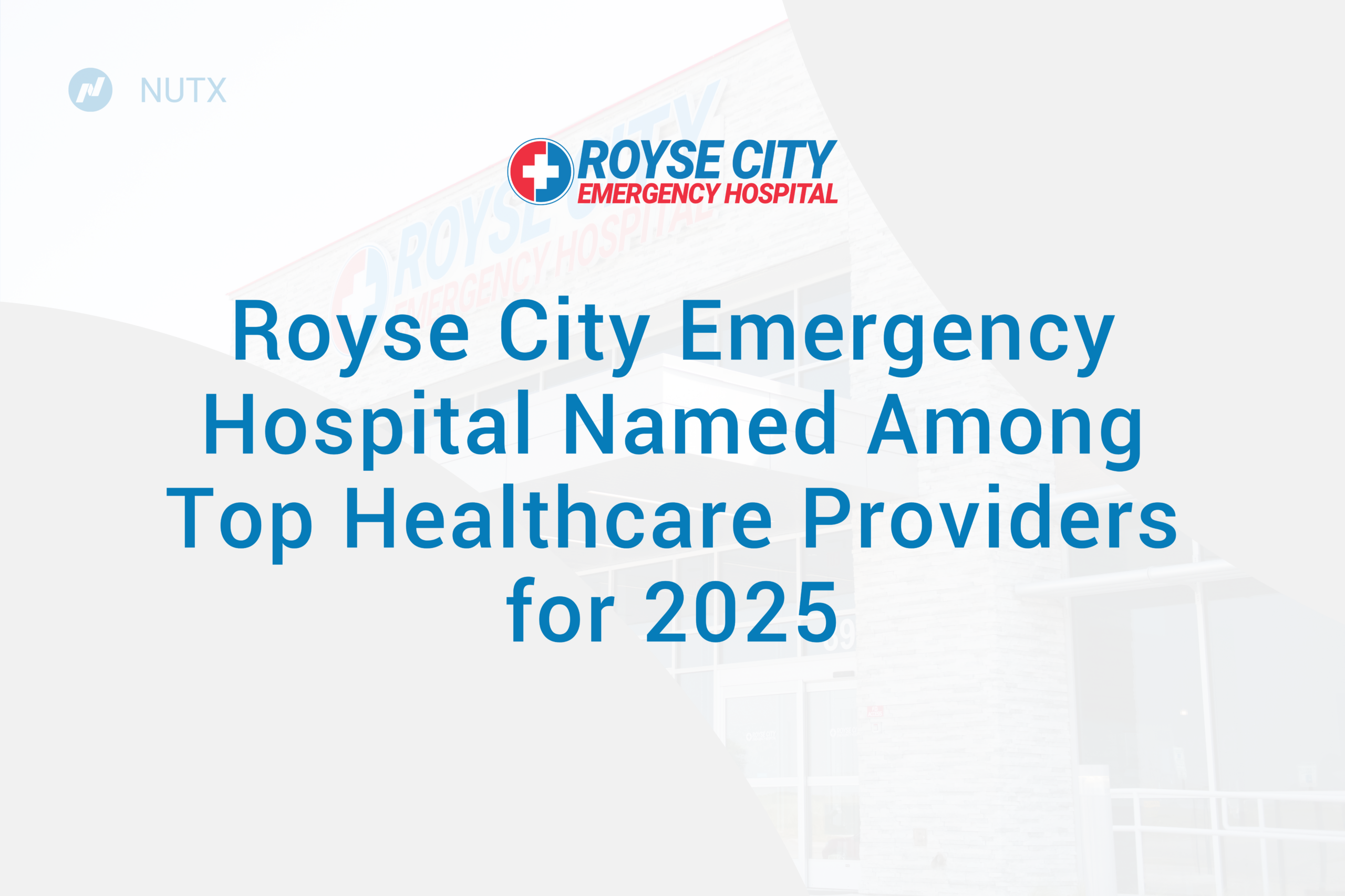 Royse City Emergency Hospital Named Among Top Healthcare Providers for 2025